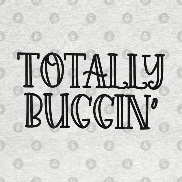 Totally Buggin' by CaffeinatedWhims